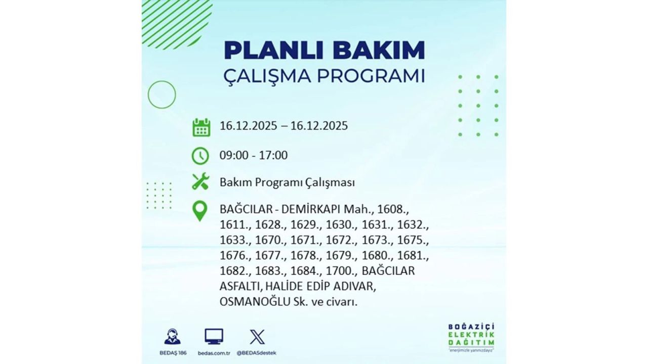 İstanbul'da dev elektrik kesintisi! 16 Aralık 2025 İstanbul'da elektrikler ne zaman gelecek, İstanbul'da 16 Aralık tarihinde hangi ilçelerde elektrik kesintileri olacak? 92