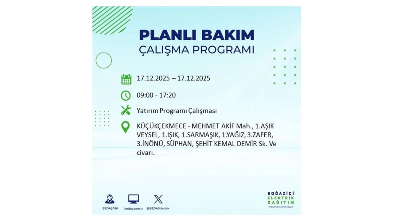 İstanbul'da birçok noktada elektrik kesintisi olacak! İstanbul'da elektrikler ne zaman gelecek? 17 Aralık 2025 İstanbul elektrik kesintisi sorgulama 134