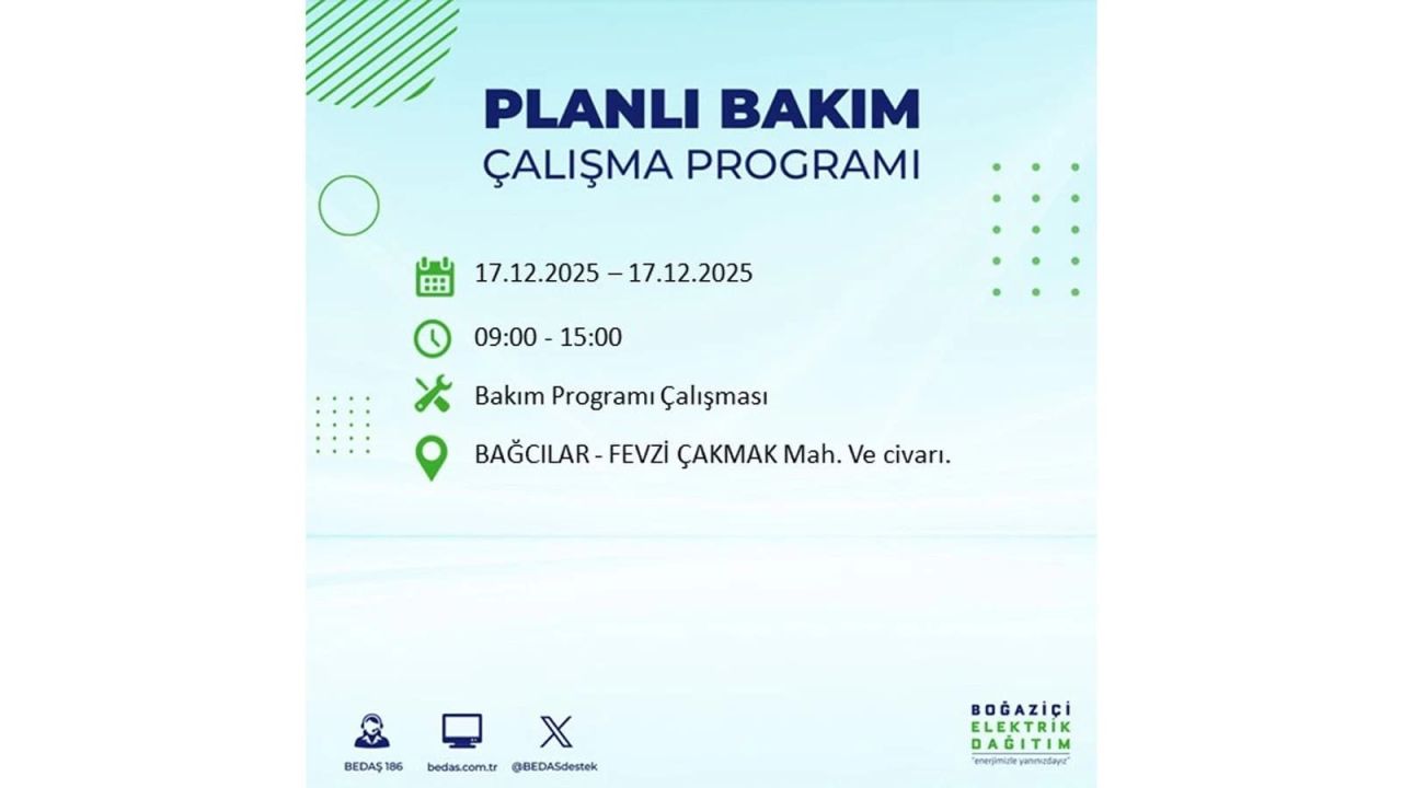 İstanbul'da birçok noktada elektrik kesintisi olacak! İstanbul'da elektrikler ne zaman gelecek? 17 Aralık 2025 İstanbul elektrik kesintisi sorgulama 25