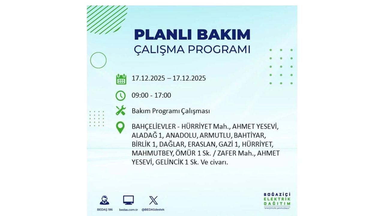 İstanbul'da birçok noktada elektrik kesintisi olacak! İstanbul'da elektrikler ne zaman gelecek? 17 Aralık 2025 İstanbul elektrik kesintisi sorgulama 28