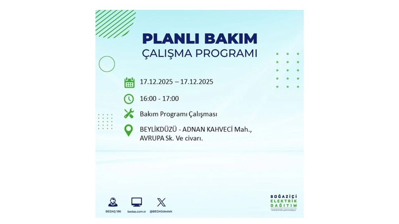 İstanbul'da birçok noktada elektrik kesintisi olacak! İstanbul'da elektrikler ne zaman gelecek? 17 Aralık 2025 İstanbul elektrik kesintisi sorgulama 71