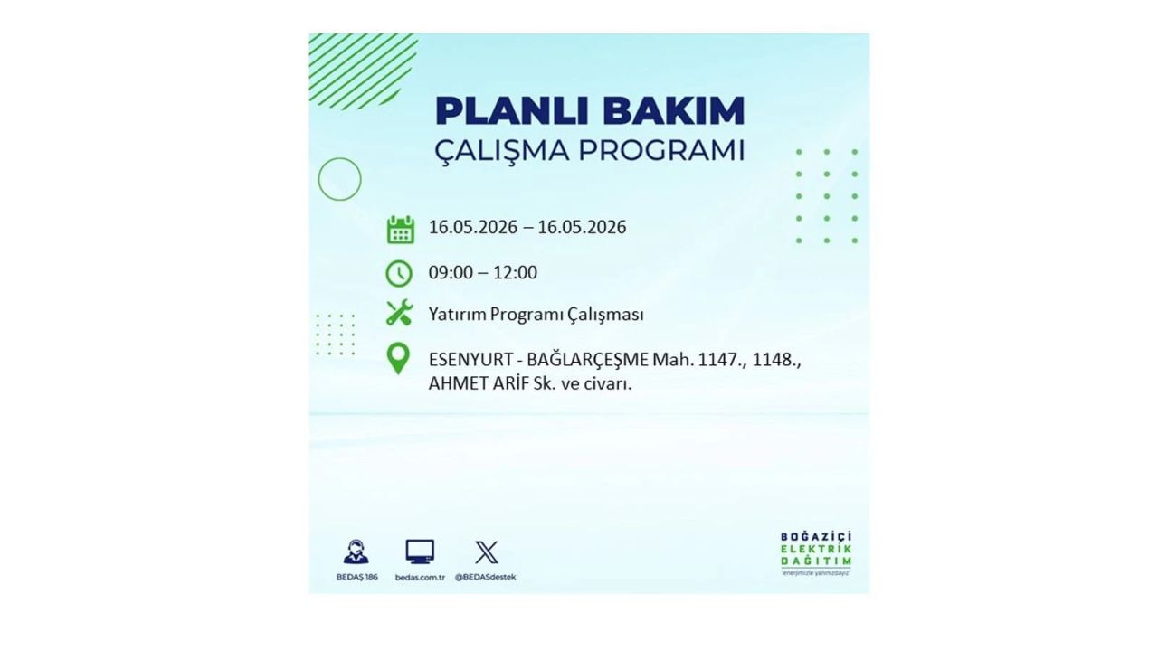 İstanbul’da planlı elektrik kesintisi: Saat saat kesinti programı (16 Mayıs 2026 İstanbul'da elektrikler ne zaman gelecek?) 9