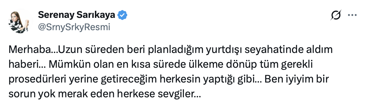 Hakkında gözaltı kararı bulunan Serenay Sarıkaya'dan ilk açıklama! En kısa sürede döneceğim... 5