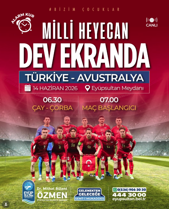 Belediyeler, Türkiye-Avustralya maçı için nerelere dev ekran kurdu? İşte adresler 8
