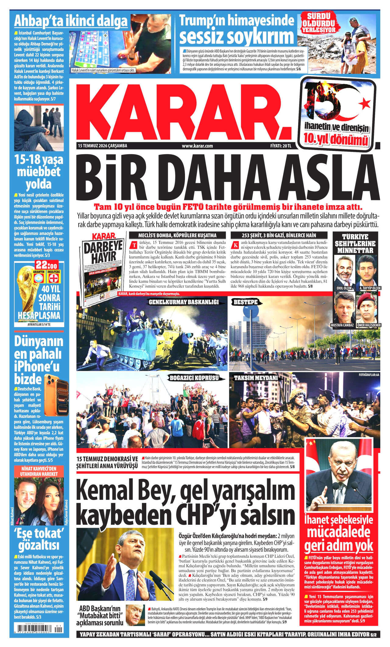 15 Temmuz direnişinin 10. yılı! Darbeyi yendik, prangayı kırdık 10