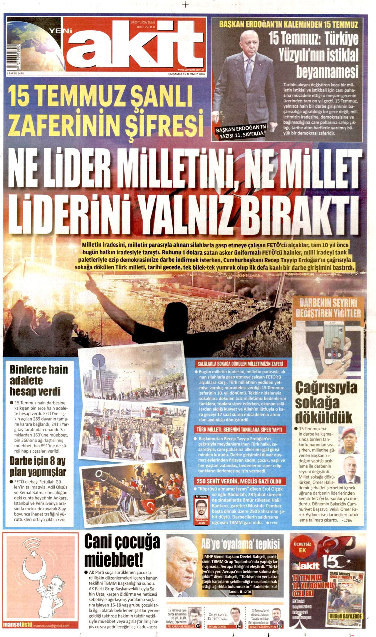 15 Temmuz direnişinin 10. yılı! Darbeyi yendik, prangayı kırdık 11