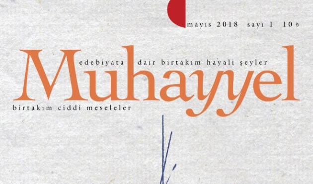 Muhayyel Dergisi'nin ilk sayısı çıktı!