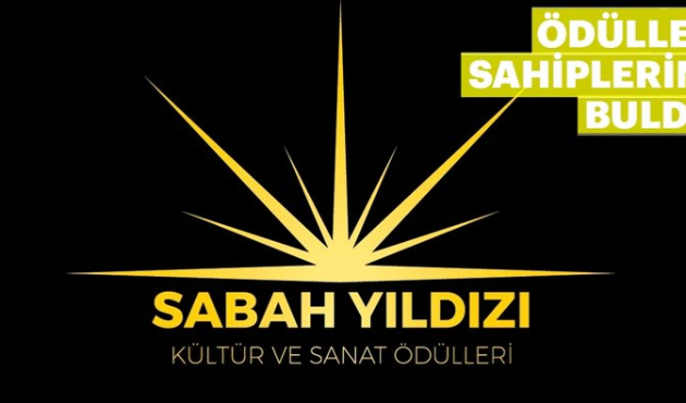 'Sabah Yıldızı Kültür Sanat Ödülleri' sahiplerini buldu