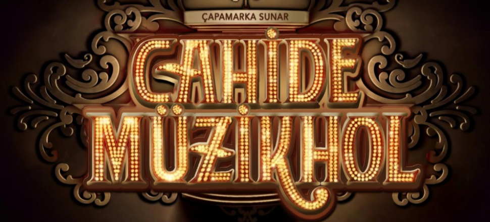 Cahide Müzikhol'de bu sezon o isim sahne alacak!