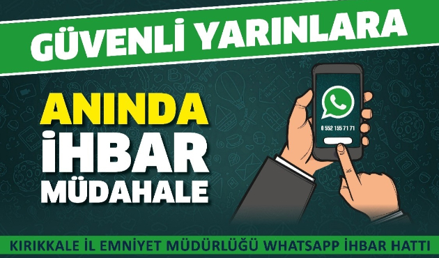 Kırıkkale emniyetinden WhatsApp ihbar hattı...