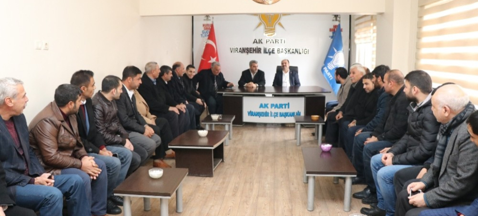 Şanlıurfa Viranşehir’de parti teşkilatı ile buluştu