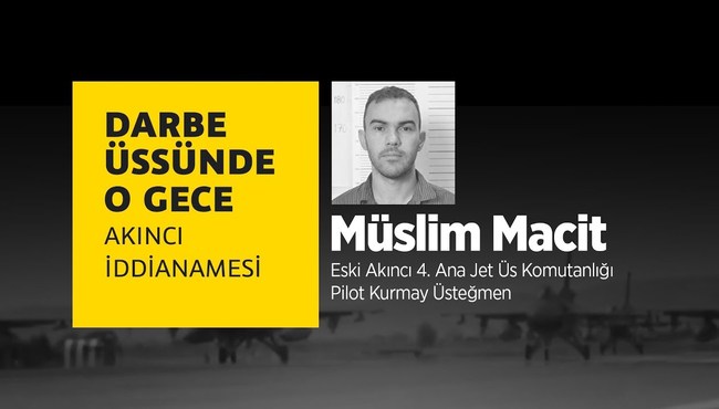 Darbe Üssünde O Gece: Müslim Macit