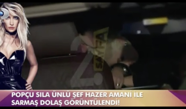Sıla ve şef Hazer Amani fena yakalandı!