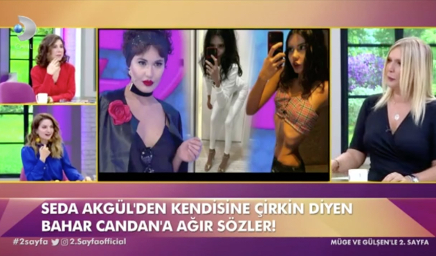Seda Akgül, kendisini güzel bulmayan Bahar Candan'la birbirine girdi!