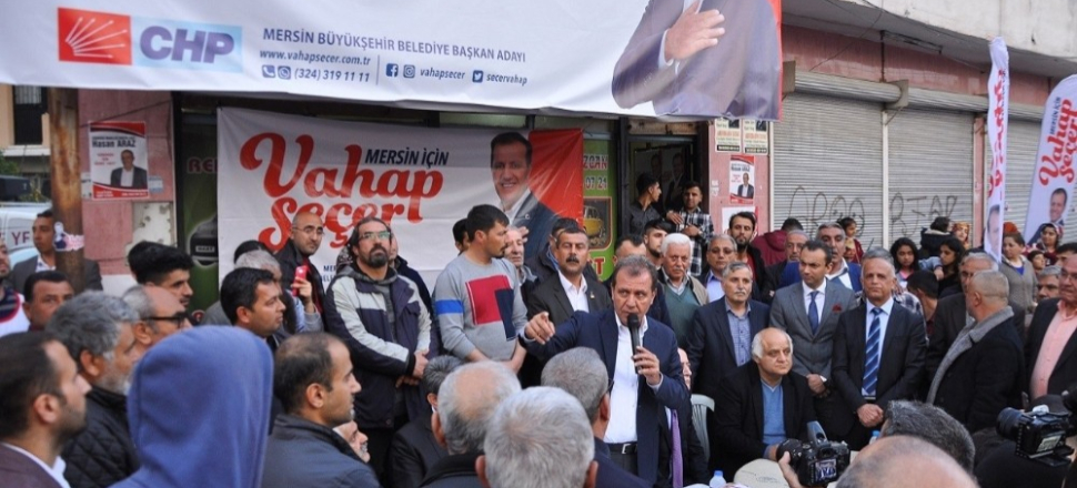 Mersin'de Vahap Seçer: "Hizmette öncelik yoksul mahallelerin olacak"