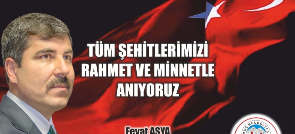 Muş'ta Başkan Feyat Asya’dan ‘Şehitler Günü’ mesajı