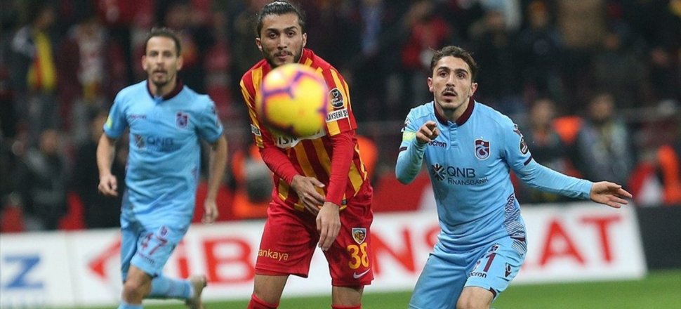 Trabzonspor'un konuğu Kayserispor!
