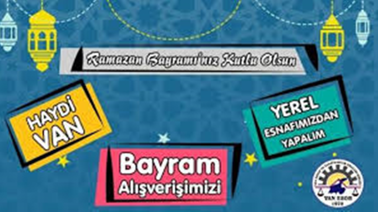 Van'da İsa Berge: “Bayram alışverişimizi yerel esnafımızdan yapalım”