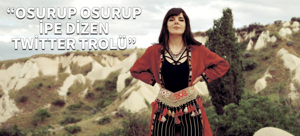"Osurup osurup ipe dizen Twitter trolü!"