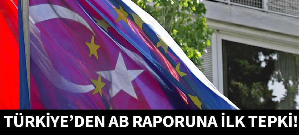AB'nin kararına Türkiye'den sert tepki!