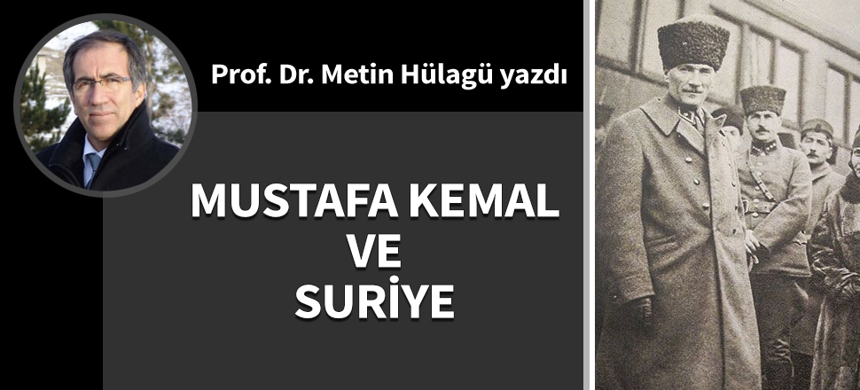 Mustafa Kemal ve Suriye
