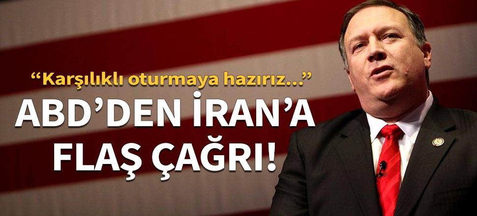 ABD'den İran'a flaş çağrı!