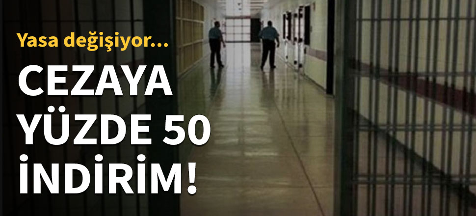 Erdoğan sinyali vermişti... Cezaya yüzde 50 indirim!