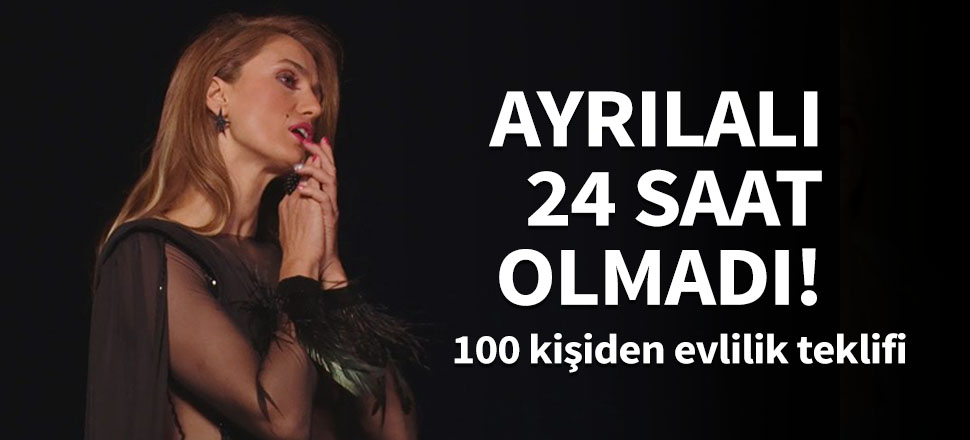 Boşandıktan bir gün sonra 100 evlilik teklifi aldı