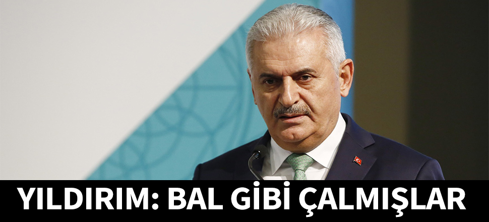 Binali Yıldırım: Bal gibi çalmışlar...