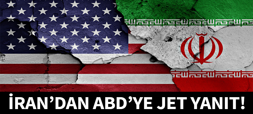 İran'dan ABD'ye jet yanıt!