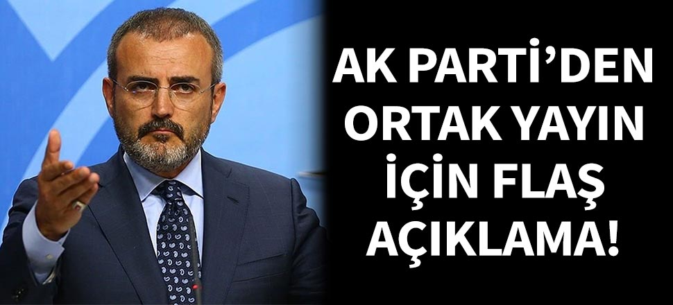 AK Parti'den ortak yayın için açıklama!