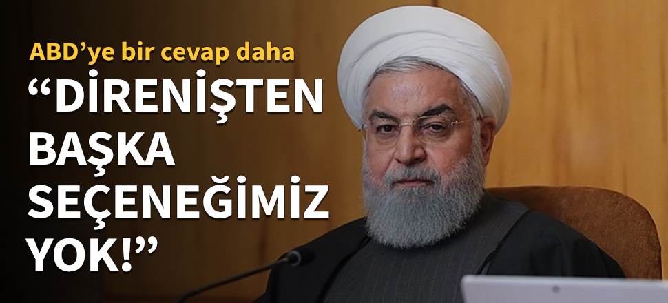 ABD'ye bir yanıt da Ruhani'den!