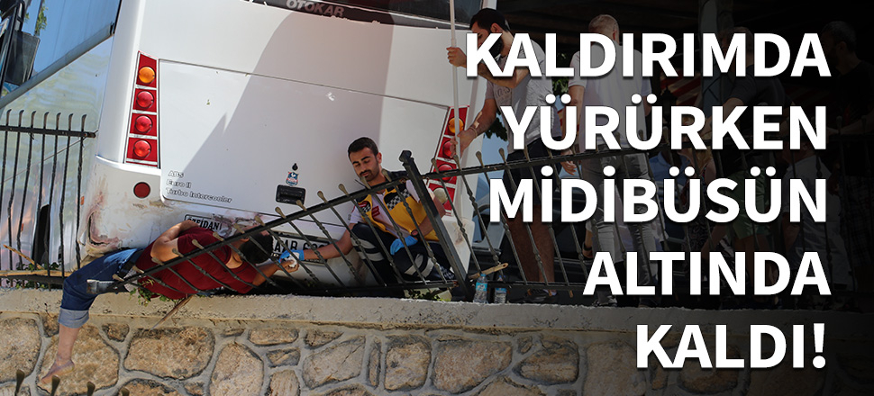 Kaldırımda yürürken midibüsün altında kaldı!