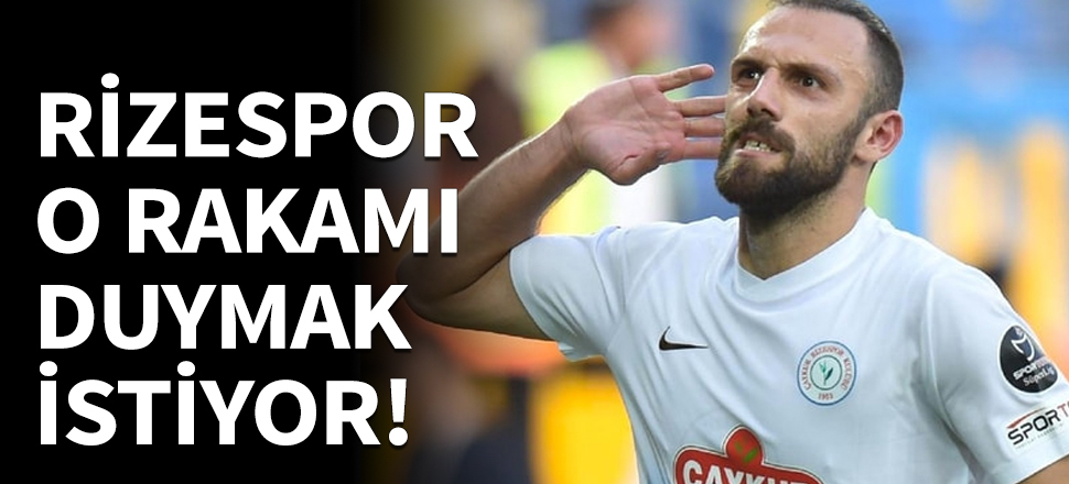 Rizespor'un Vedat Muriç şartı belli oldu!