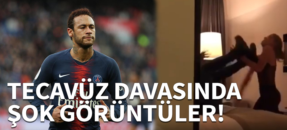 Neymar'ın tecavüz davasında flaş görüntüler!