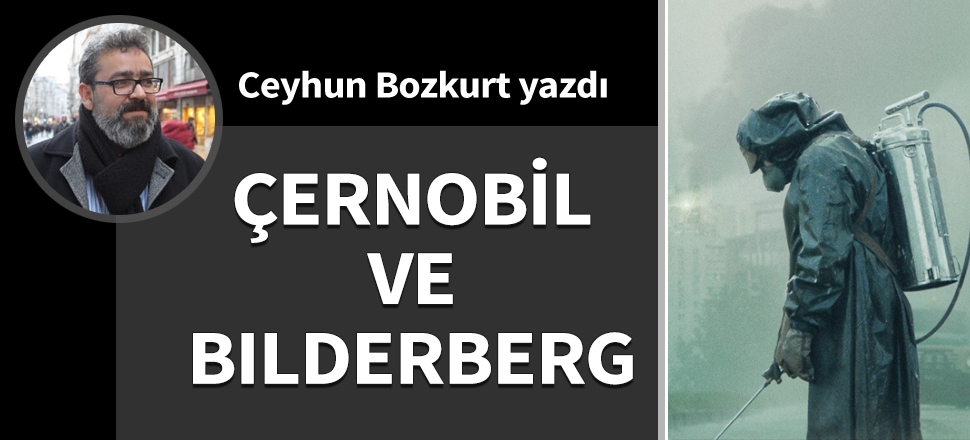 Çernobil ve Bilderberg