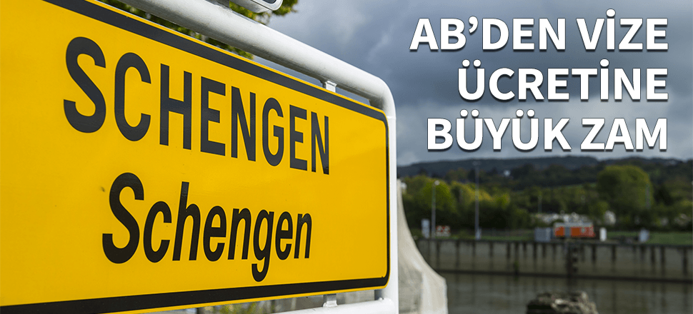 AB'den Schengen vizesine büyük zam!