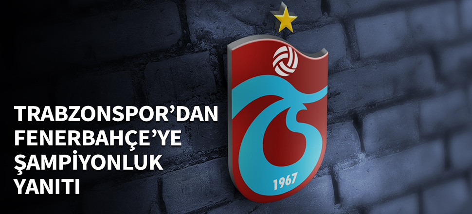 Trabzonspor'dan Fenerbahçe'ye yanıt...
