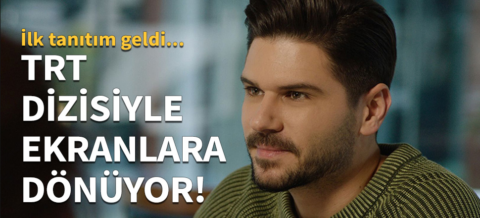 İşte Tolgahan Sayışman'ın yeni dizisi!