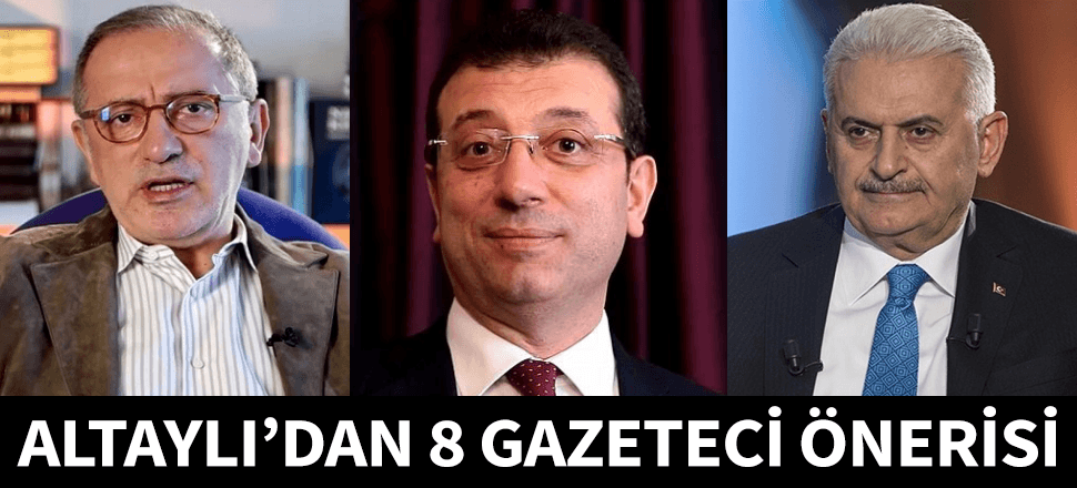 Fatih Altaylı'dan 1 moderatör 8 gazeteci önerisi!