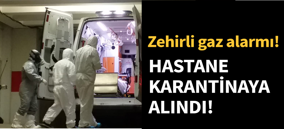 Hastane karantinaya alındı...