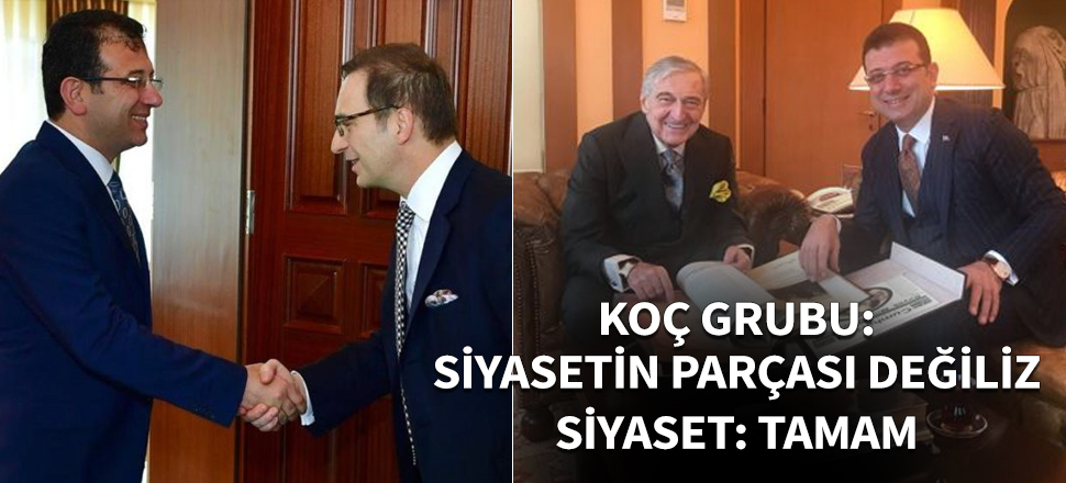 Koç Holding: Siyasetin parçası değiliz