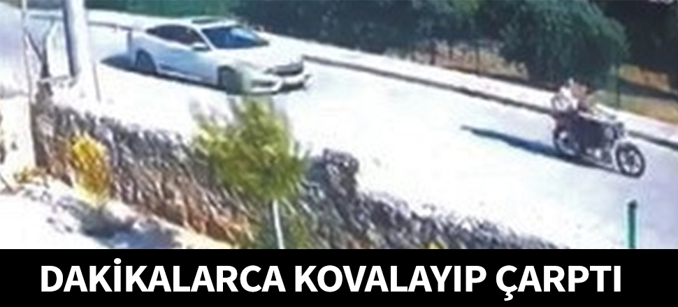 Motosikletli çocukları dakikalarca kovalayıp çarptı!