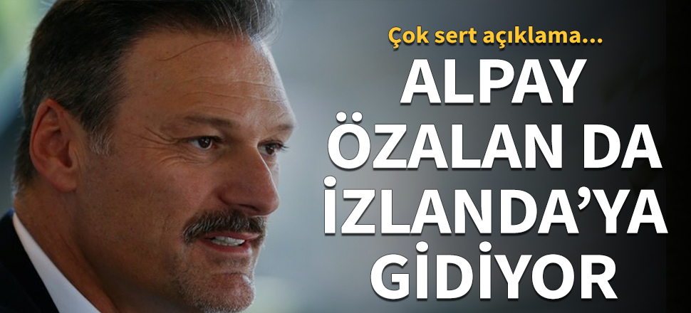 Alpay Özalan'dan çok sert açıklama!