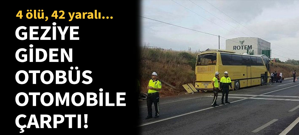 Geziye giden otobüs, otomobile çarptı!