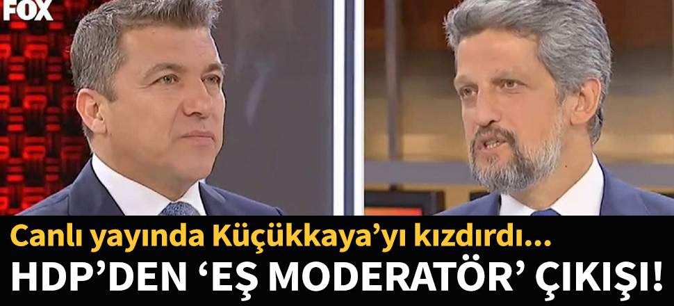 HDP'li vekilin "eş moderatör" teklifine tepki!
