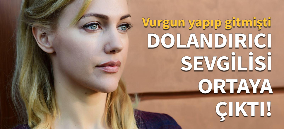 Meryem Uzerli'nin dolandırıcı sevgilisi ortaya çıktı!
