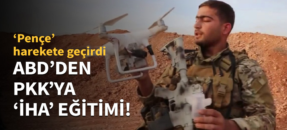 ABD'den PKK'ya İHA eğitimi!