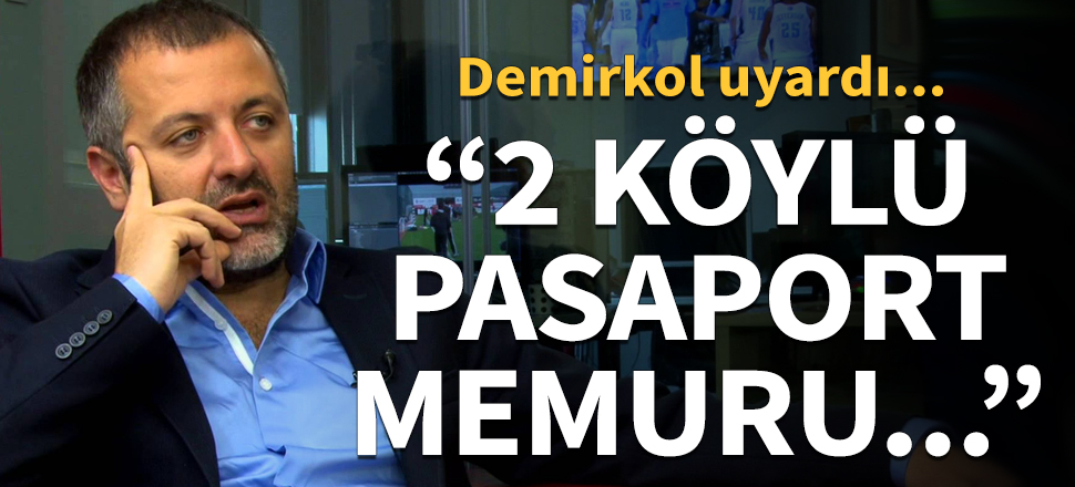 "2 köylü pasaport memuru yüzünden..."