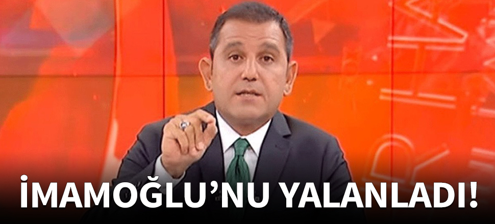 Fatih Portakal İmamoğlu'nu yalanladı...